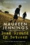 [Detective Inspector Tom Tyler 04] • Dead Ground in Between